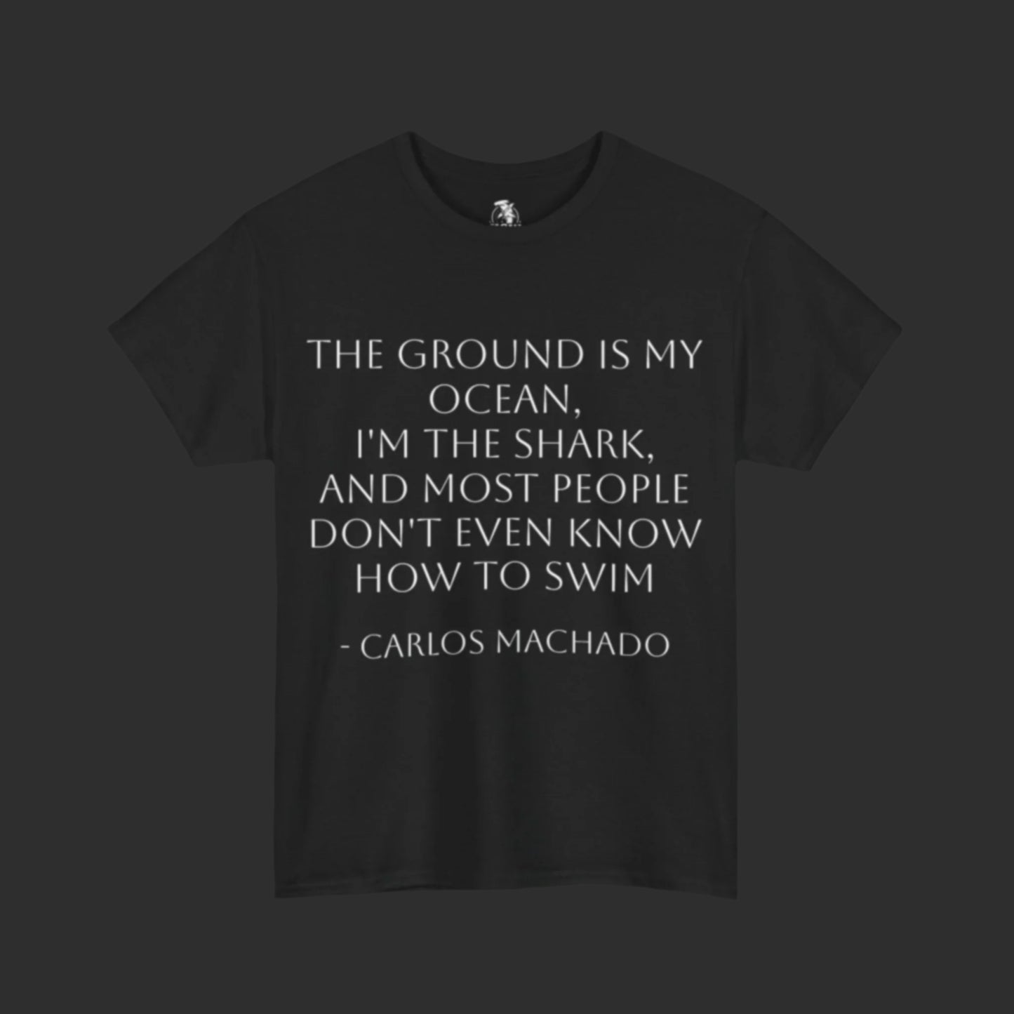 "The Ground Is My Ocean" Hammerhead Grappling Wear T-Shirt
