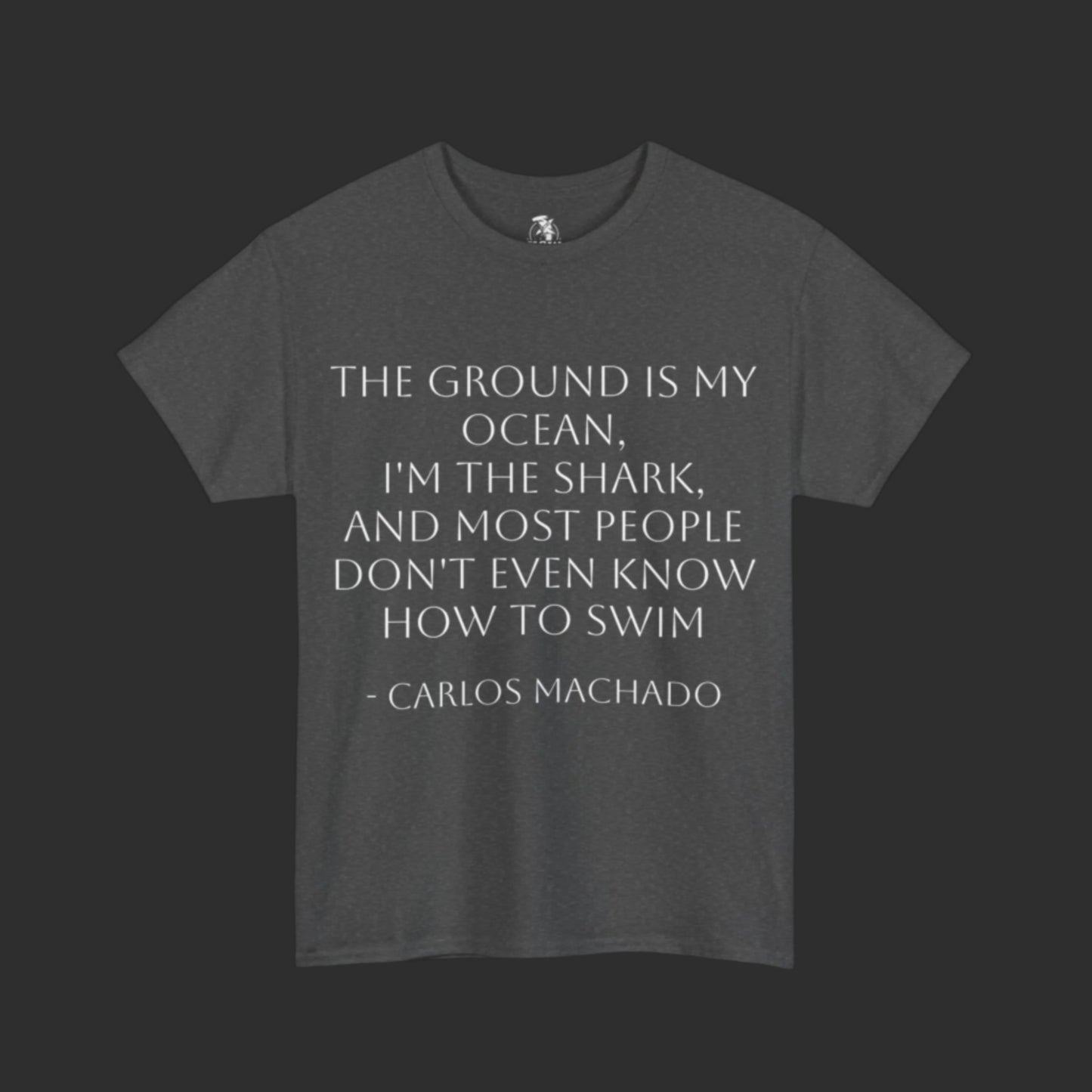 "The Ground Is My Ocean" Hammerhead Grappling Wear T-Shirt