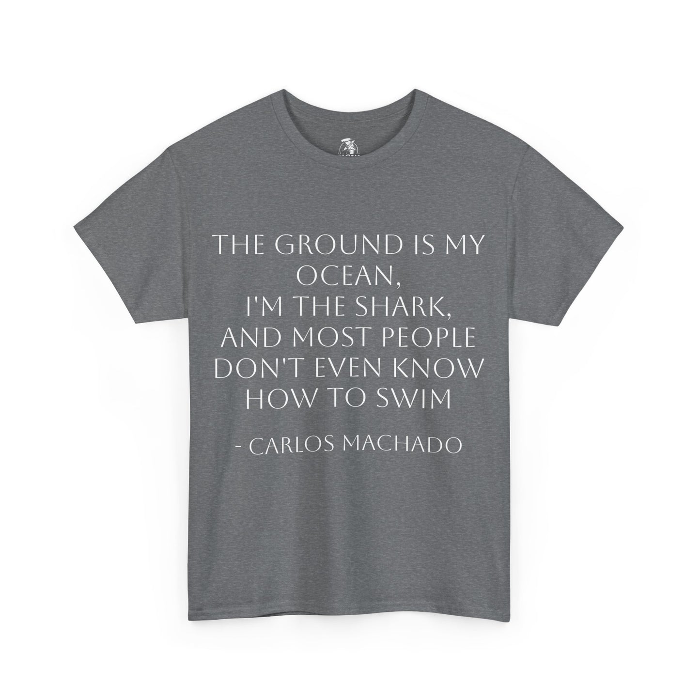 "The Ground Is My Ocean" Hammerhead Grappling Wear T-Shirt