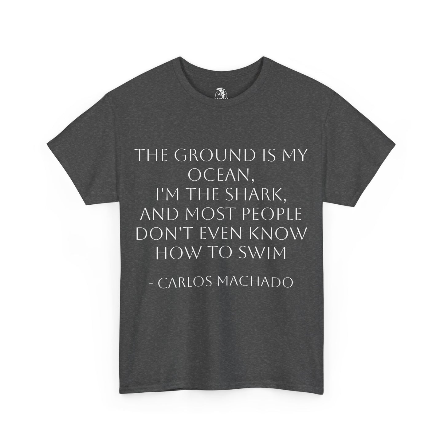 "The Ground Is My Ocean" Hammerhead Grappling Wear T-Shirt